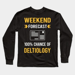 Weekend Forecast Deltiology Postcard Postcards Long Sleeve T-Shirt